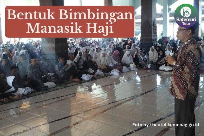 2 Bentuk Pelaksanaan Bimbingan Manasik Haji Agar Jemaah Mendapatkan Pemahaman Bertahap